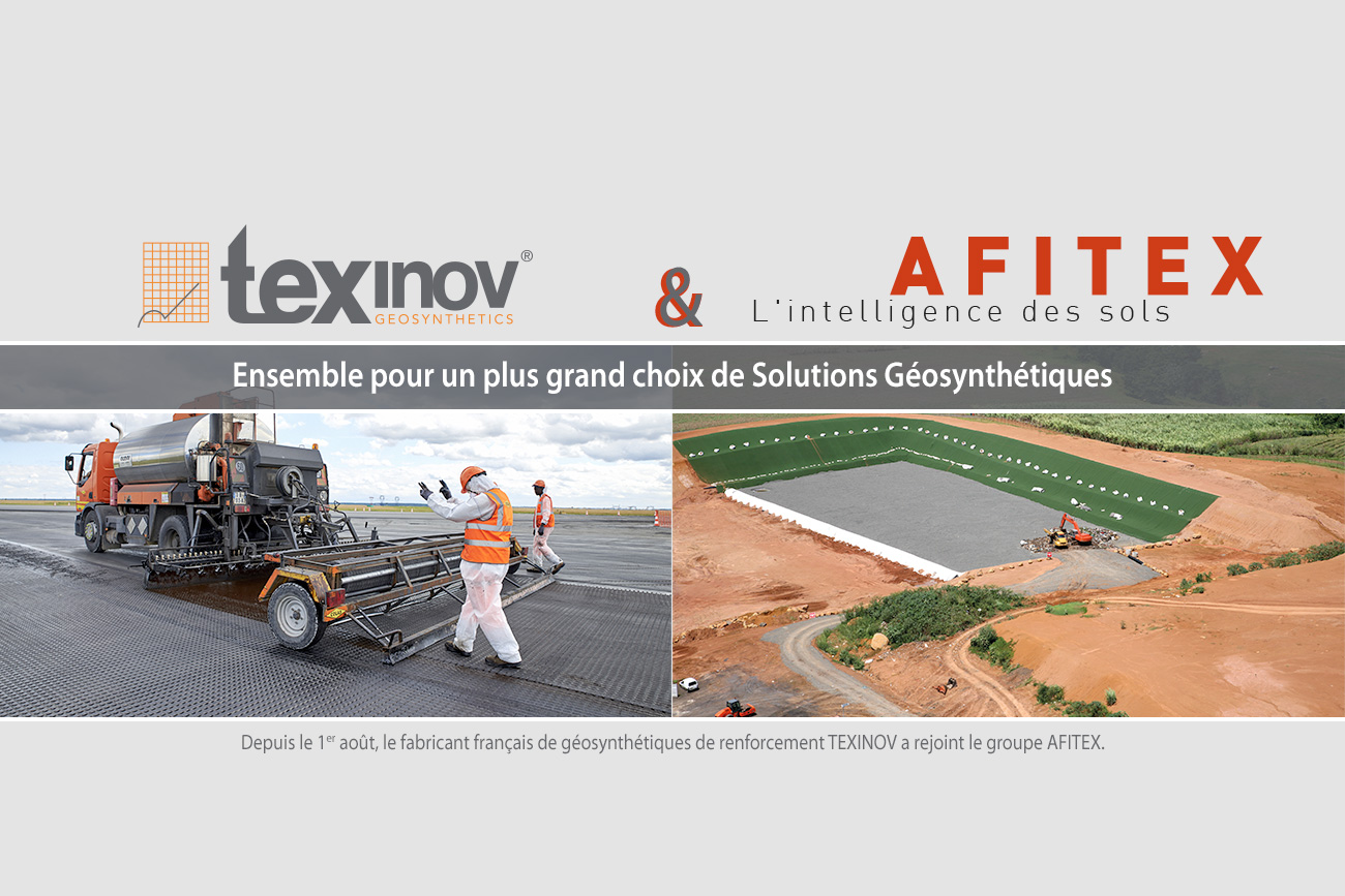 Texinov & Afitex - Ensemble pour un plus grand choix de solutions géosynthétiques